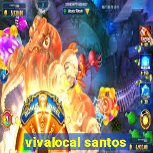 vivalocal santos